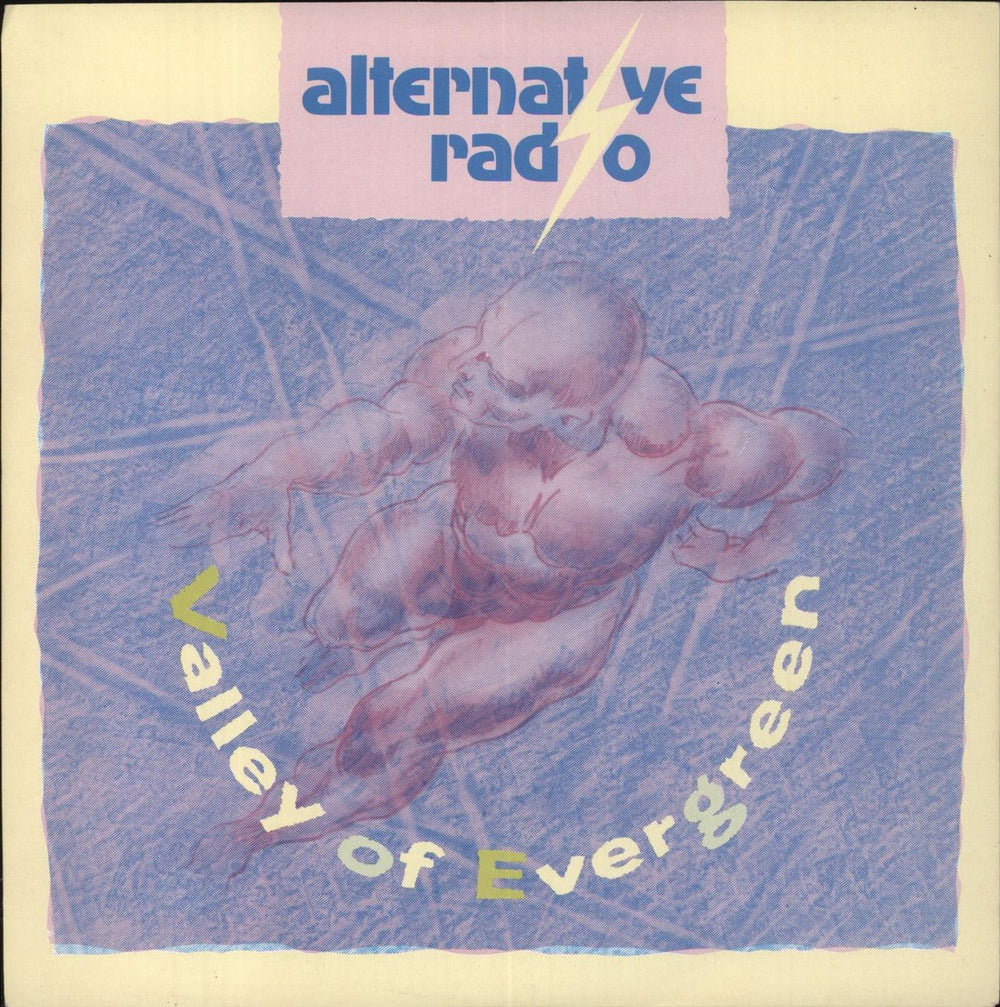 Alternative Radio Valley Of Evergreen UK 7" vinyl single (7 inch record / 45) RADIO101