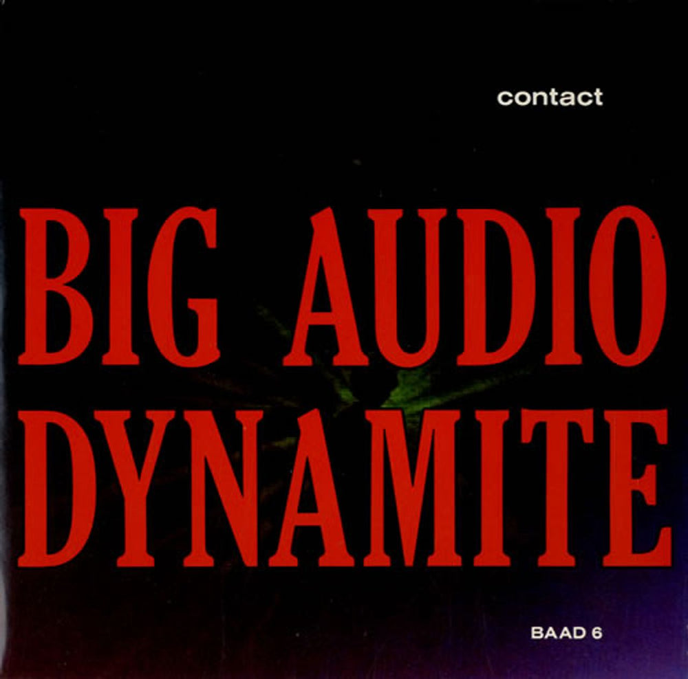 Big Audio Dynamite Contact UK 7" vinyl single (7 inch record / 45) BAAD6