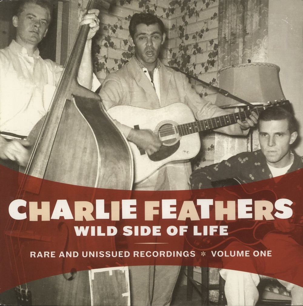 Charlie Feathers Wild Side Of Life - Rare And Unissued Recordings - Volume One US vinyl LP album (LP record) ED-332