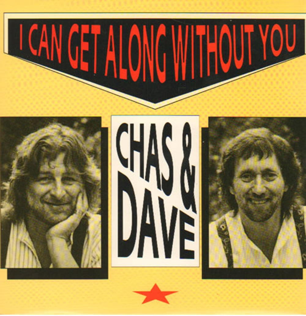 Chas & Dave I Can Get Along Without You UK 7" vinyl single (7 inch record / 45) A1316