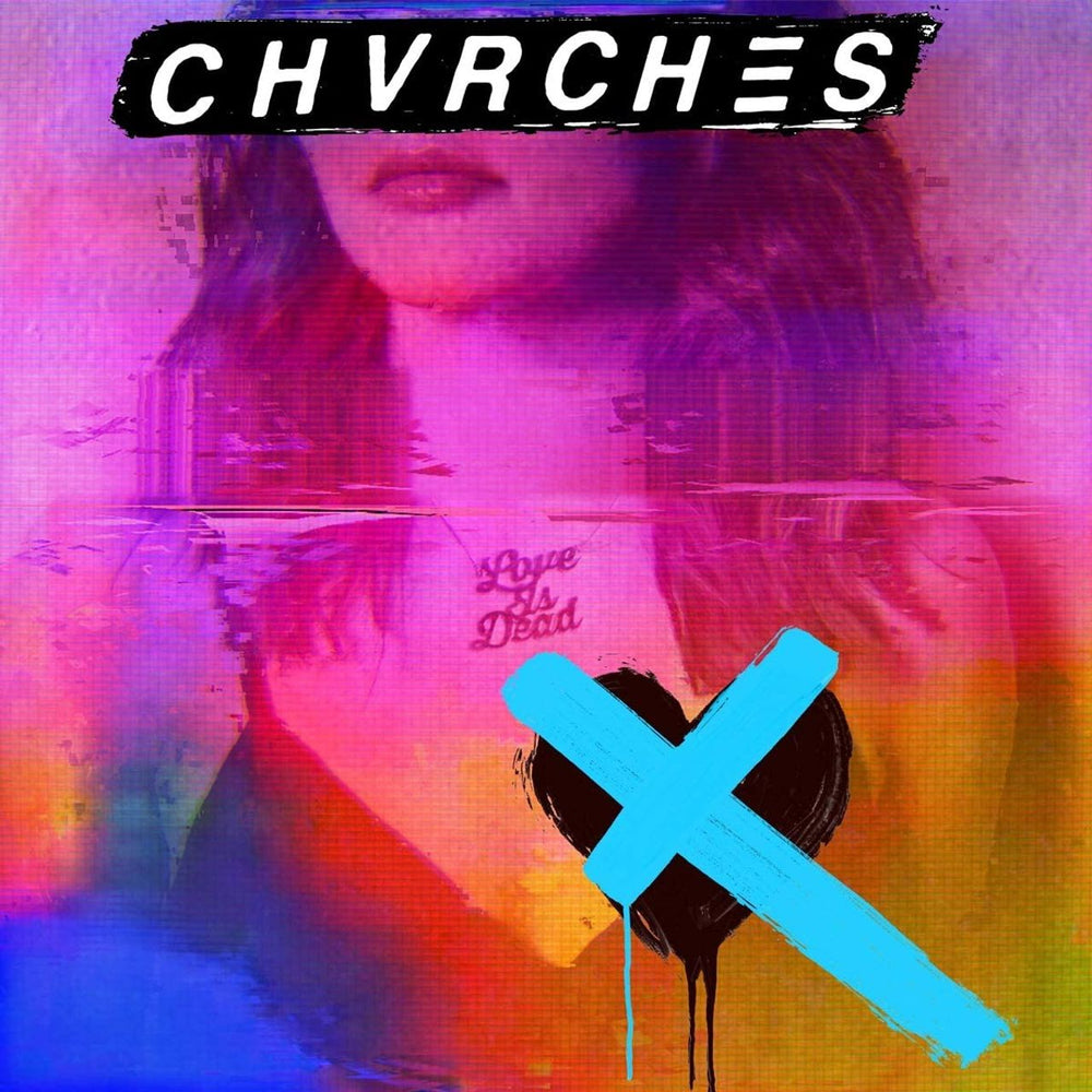 Chvrches Love Is Dead - 180gm Blue - Sealed UK vinyl LP album (LP record) V3200