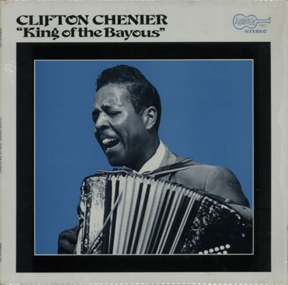 Clifton Chenier King Of The Bayous US vinyl LP album (LP record) 1052