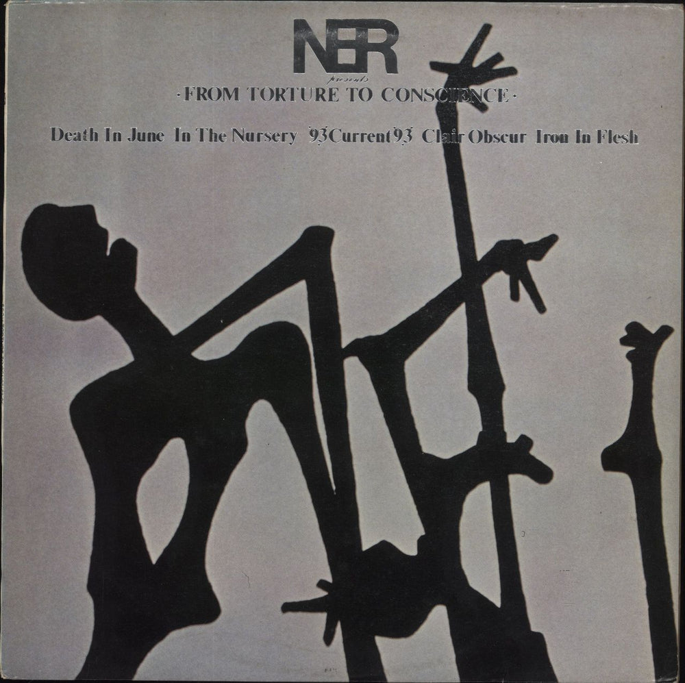 Current 93 NER Presents From Torture To Conscience UK vinyl LP album (LP record) BADVC666