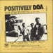 D.O.A. Positively D.O.A. - 1st - EX UK 7" vinyl single (7 inch record / 45)