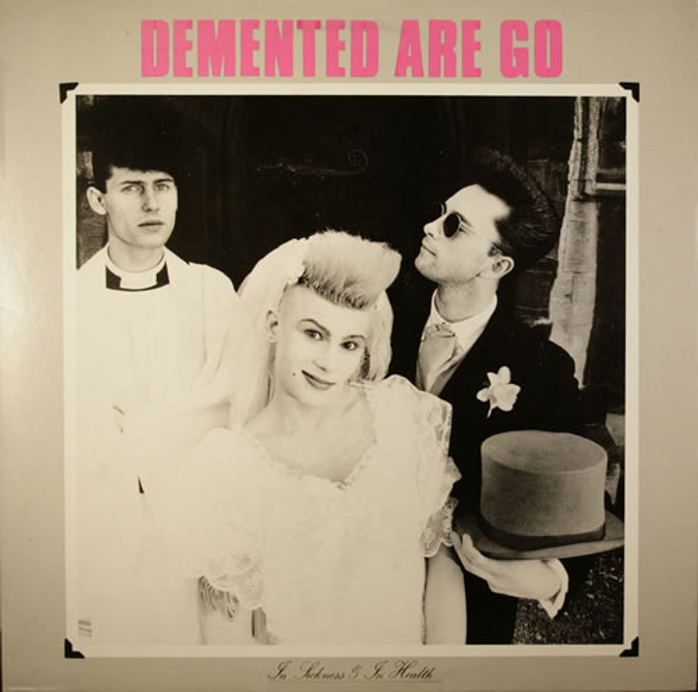 Demented Are Go In Sickness And In Health UK vinyl LP album (LP record) NOSE9