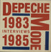 Depeche Mode Interviews 1983-1985 - EX UK picture disc LP (vinyl picture disc album) BASILDONE