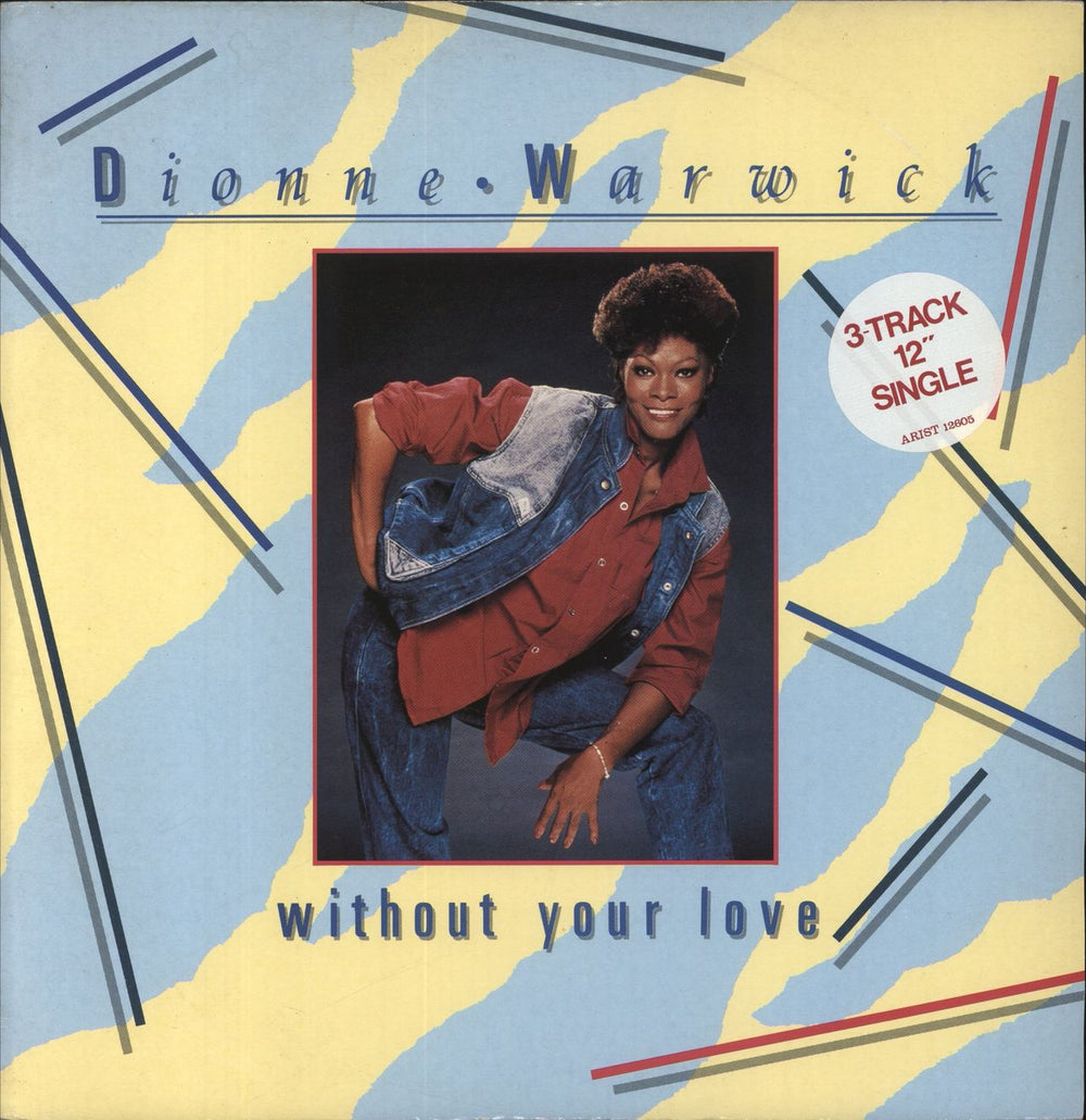 Dionne Warwick Without Your Love UK 12" vinyl single (12 inch record / Maxi-single) ARIST12-605