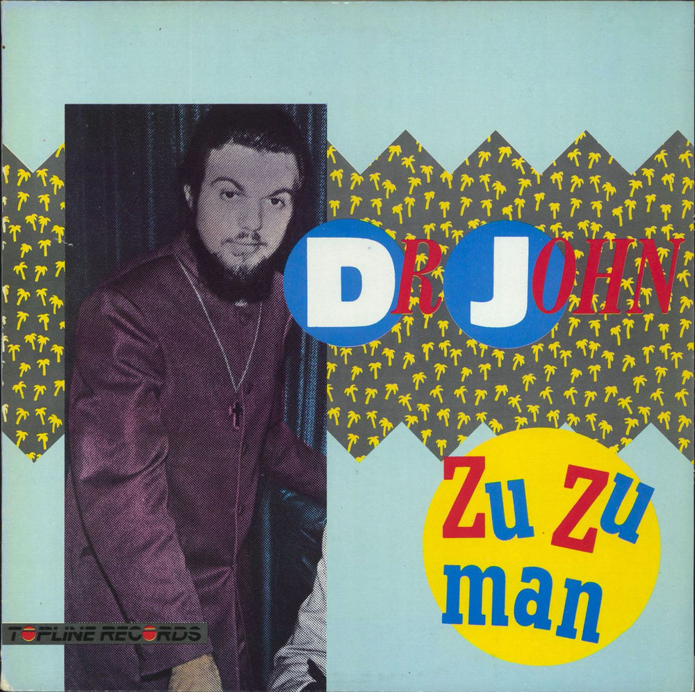 Dr John Zu Zu Man UK vinyl LP album (LP record) TOP118