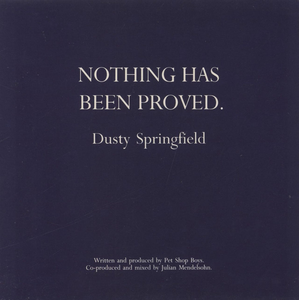 Dusty Springfield Nothing Has Been Proved - Factory Sample UK Promo 7" vinyl single (7 inch record / 45) RG6207