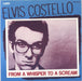 Elvis Costello From A Whisper To A Scream Dutch 7" vinyl single (7 inch record / 45) WEA18.723