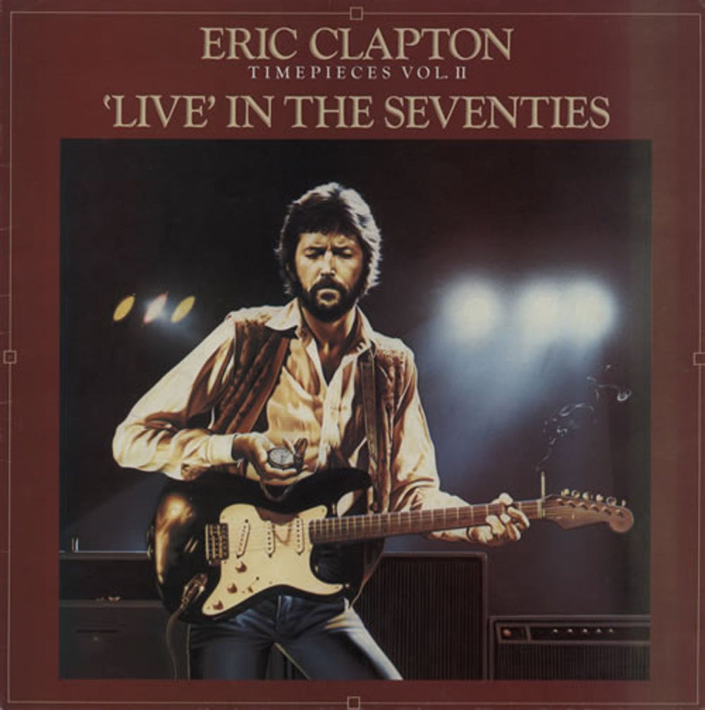 Eric Clapton Timepieces Vol. II - Live In The Seventies UK vinyl LP album (LP record) SPELP87