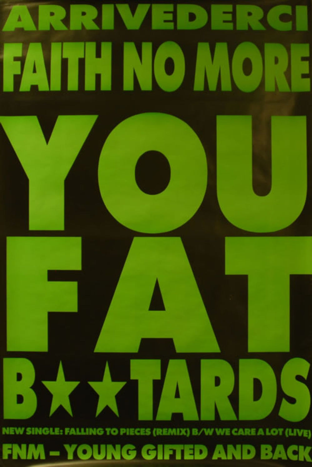 Faith No More You Fat B**tards UK Promo poster 60 X 40