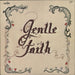 Gentle Faith Gentle Faith UK vinyl LP album (LP record) HS-027