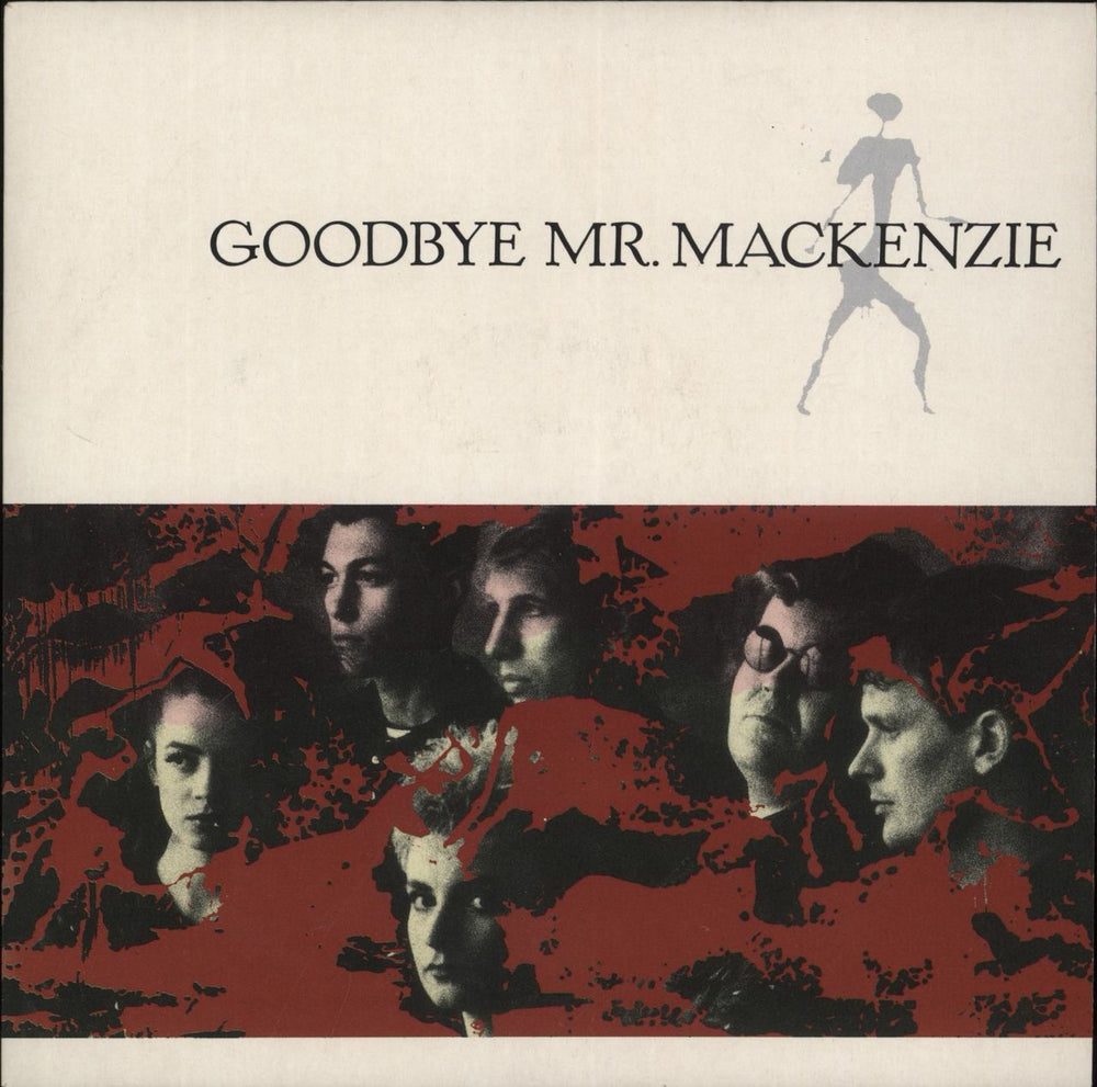 Goodbye Mr. Mackenzie Goodbye Mr Mackenzie UK 7" vinyl single (7 inch record / 45) 5099920277475