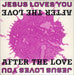 Jesus Loves You After The Love UK 3" CD single (CD3) PROCD2