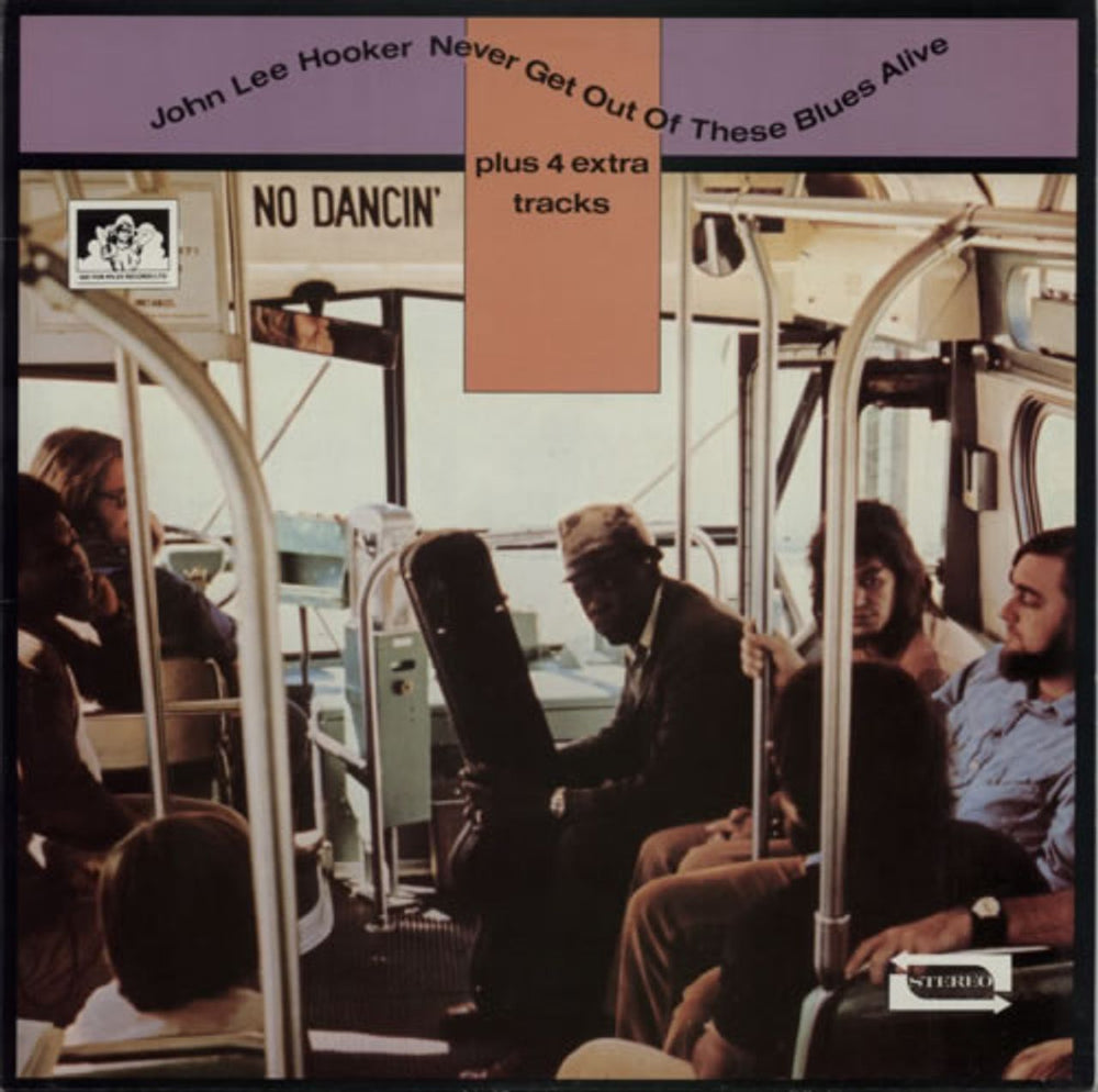 John Lee Hooker Never Get Out Of These Blues Alive UK vinyl LP album (LP record) SEE89