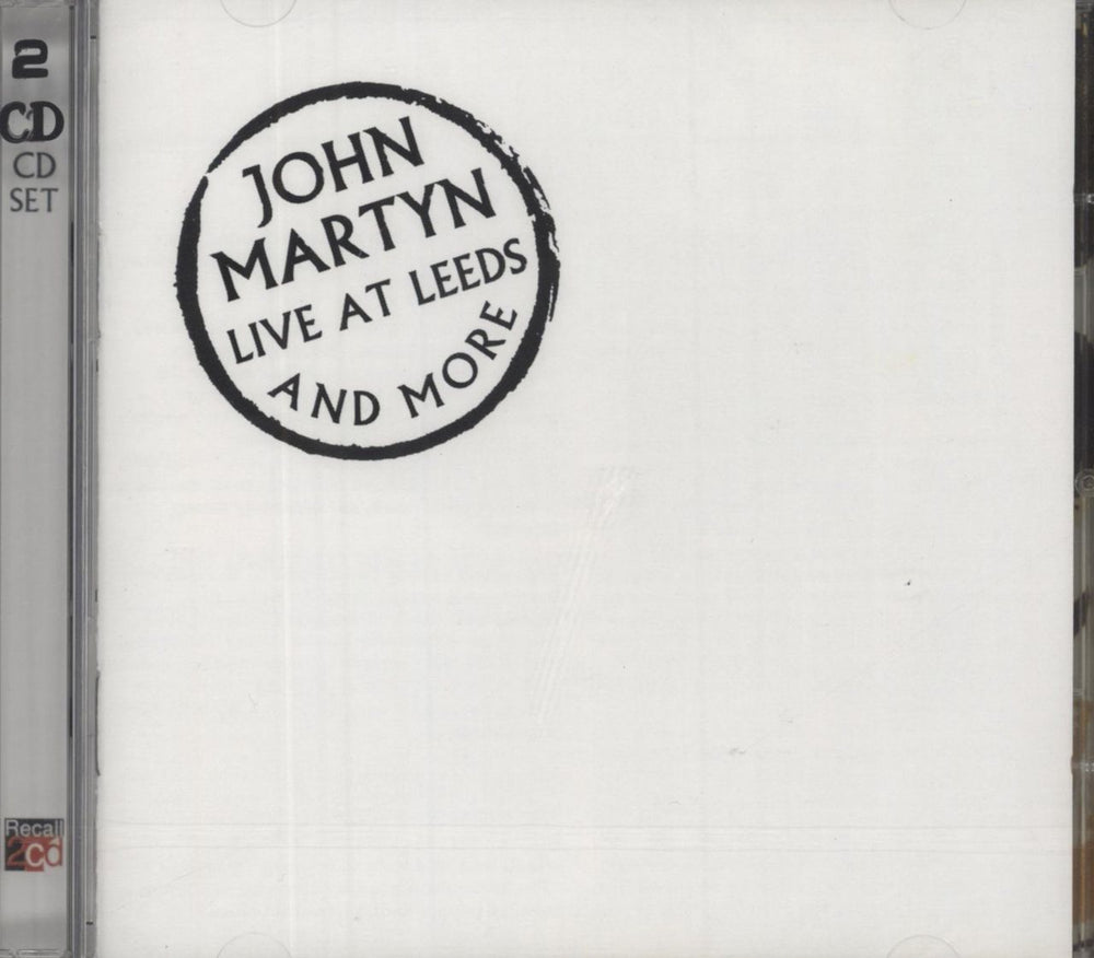 John Martyn Live At Leeds & More - Sealed UK 2 CD album set (Double CD) SMDCD559