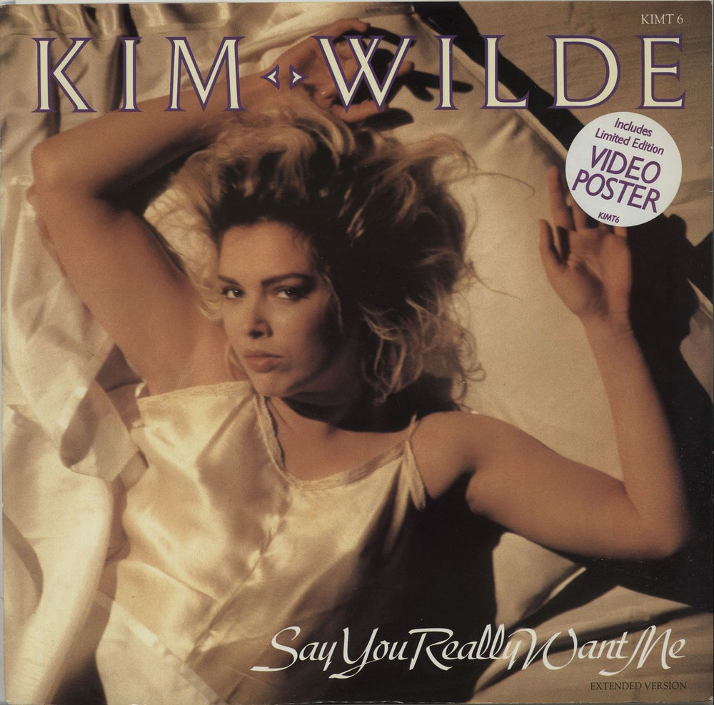 Kim Wilde Say You Really Want Me + Poster UK 12" vinyl single (12 inch record / Maxi-single) KIMT6