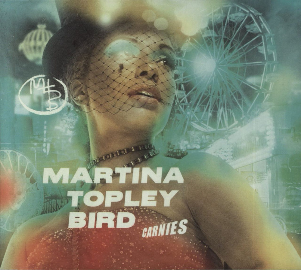 Martina Topley Bird Carnies UK CD single (CD5 / 5") ISOM128MS
