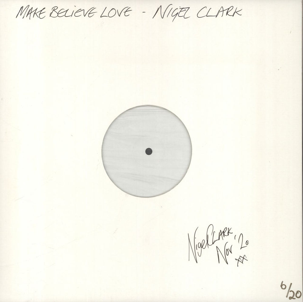 Nigel Clark Make Believe Love - Test Pressing - Autographed & Numbered Sleeve UK vinyl LP album (LP record)