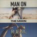 REM Man On The Moon - Injection Moulded UK 7" vinyl single (7 inch record / 45) 054391865670