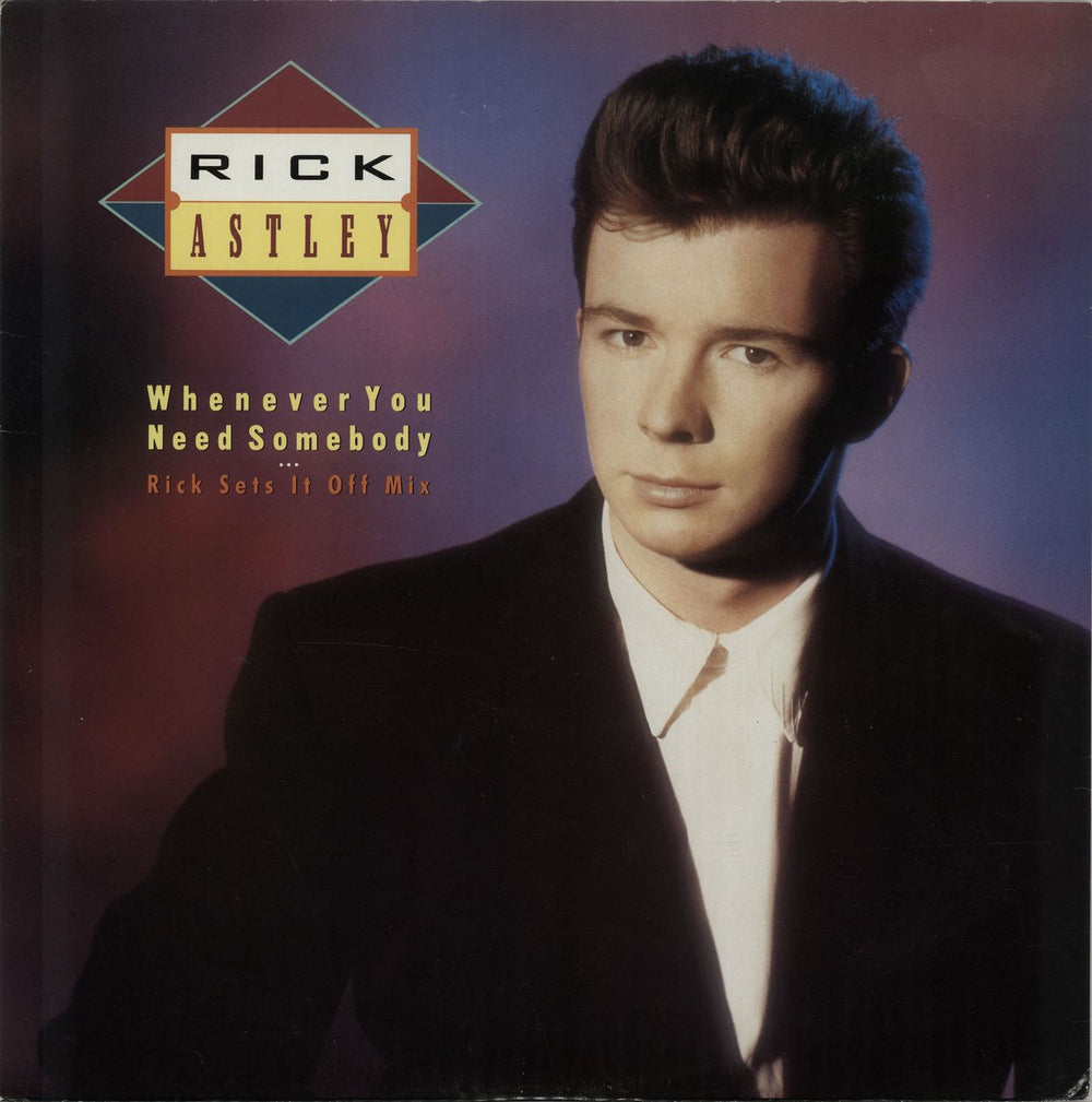 Rick Astley Whenever You Need Somebody UK 12" vinyl single (12 inch record / Maxi-single) PT41568R