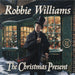 Robbie Williams The Christmas Present - EX UK 2-LP vinyl record set (Double LP Album) 19075996711