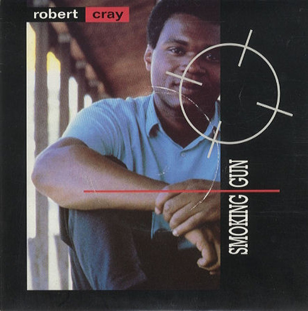 Robert Cray Smoking Gun UK 7" vinyl single (7 inch record / 45) CRAY2