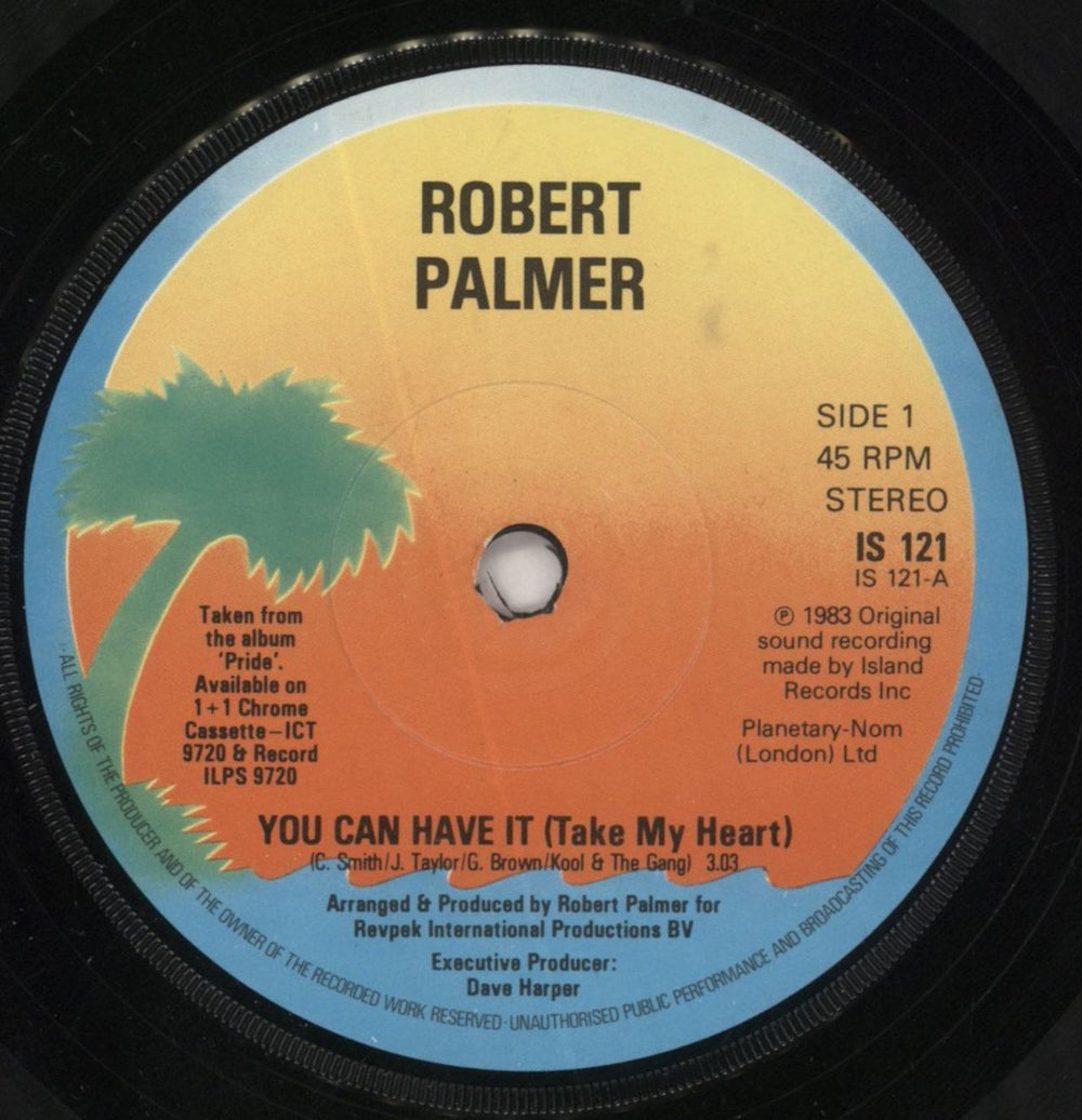 Robert Palmer You Can Have It [Take My Heart] UK 7" vinyl single (7 inch record / 45) PLM07YO850728