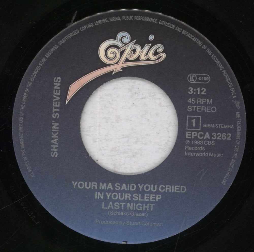 Shakin' Stevens Your Ma Said You Cried In Your Sleep Last Night Dutch 7" vinyl single (7 inch record / 45) STV07YO254808