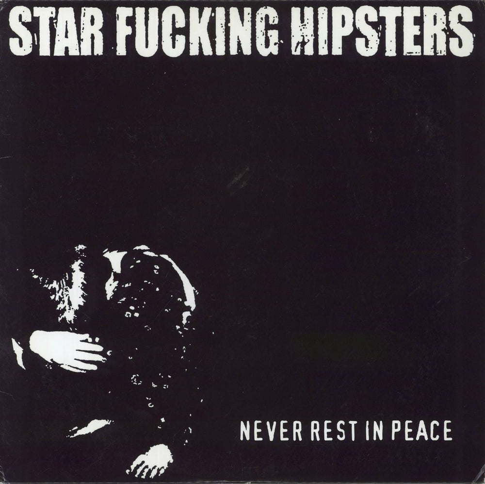 Star Fucking Hipsters Never Rest In Peace US vinyl LP album (LP record) VIRUS410