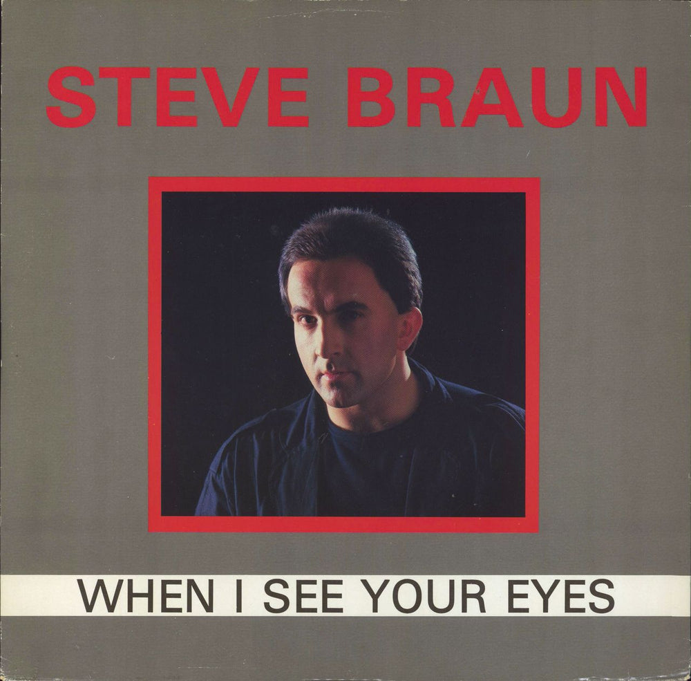 Steve Braun When I See Your Eyes UK 12" vinyl single (12 inch record / Maxi-single) NUM12