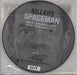 The Killers Spaceman UK 7" vinyl picture disc (7 inch picture disc single) 602517979864