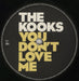 The Kooks You Don't Love Me UK 7" vinyl single (7 inch record / 45) OKS07YO852089