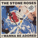 The Stone Roses I Wanna Be Adored - Stickered Sleeve UK 7" vinyl single (7 inch record / 45) ORE31
