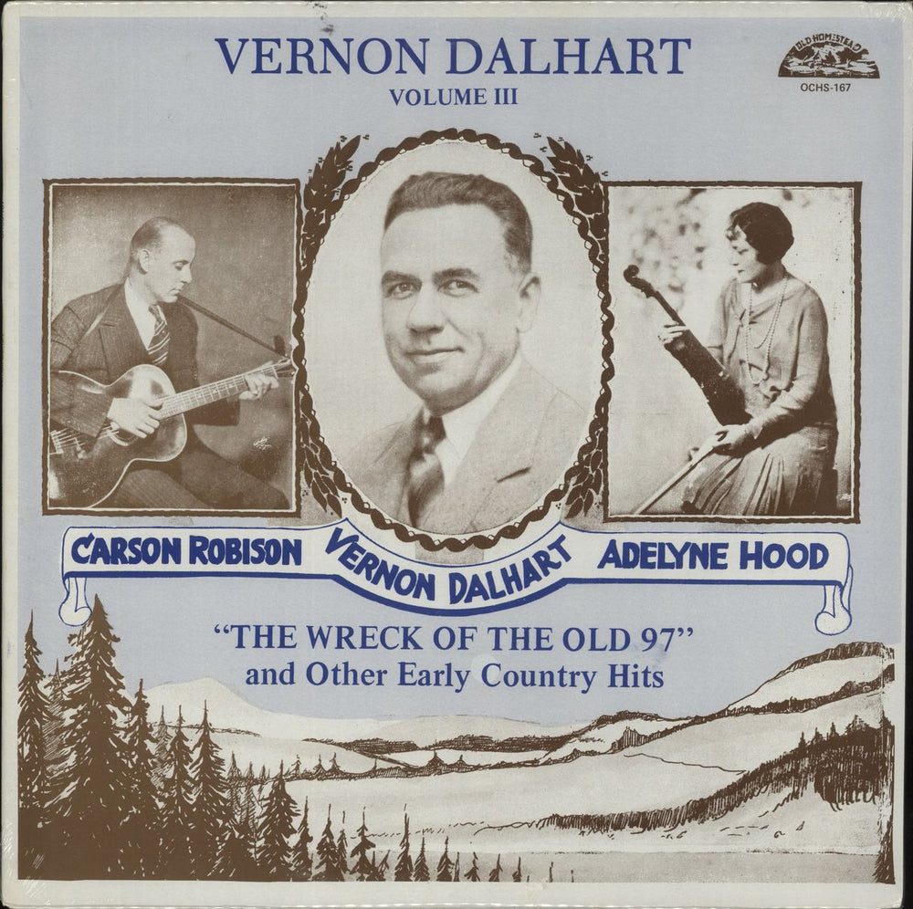 Vernon Dalhart "The Wreck Of The Old 97" And Other Early Country Hits - Vol. III - Sealed US vinyl LP album (LP record) OCHS-167