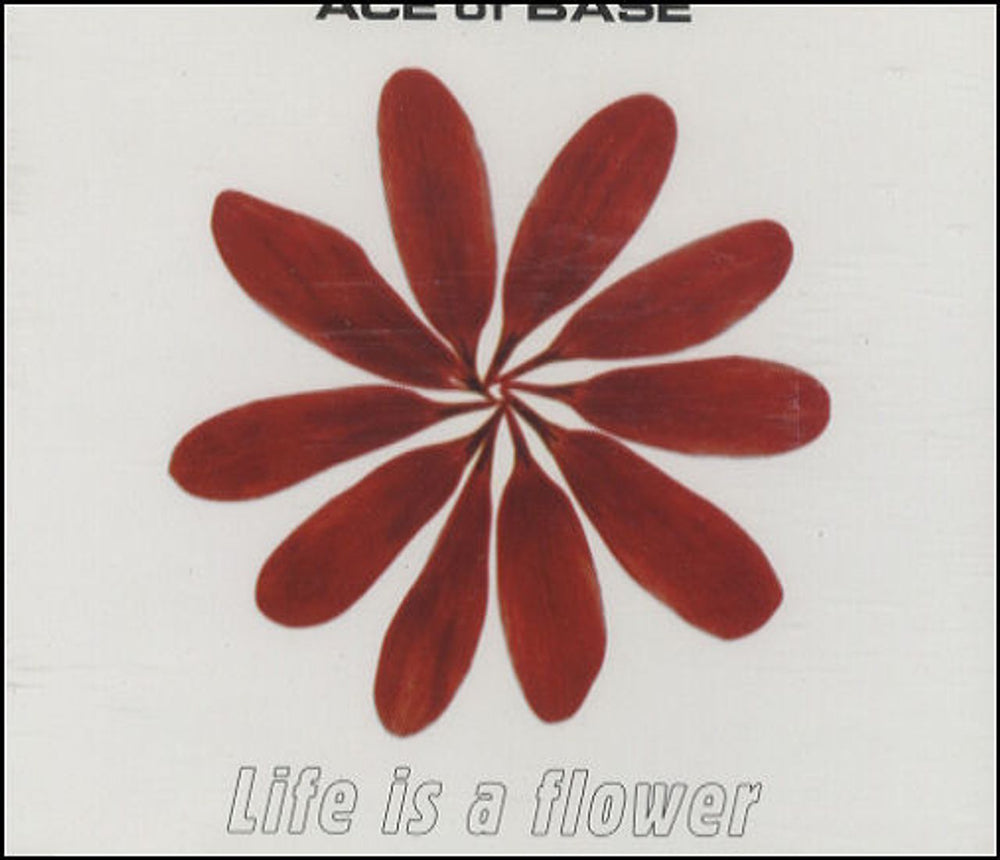 Ace Of Base Life Is A Flower German CD single (CD5 / 5") 567389-2