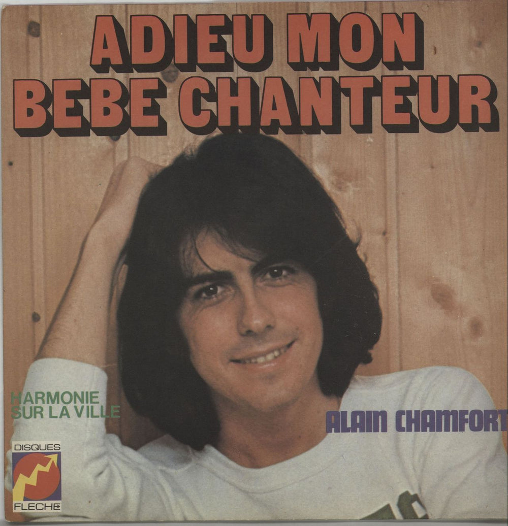 Alain Chamfort Adieu Mon Bébé Chanteur French 7" vinyl single (7 inch record / 45) 6061197