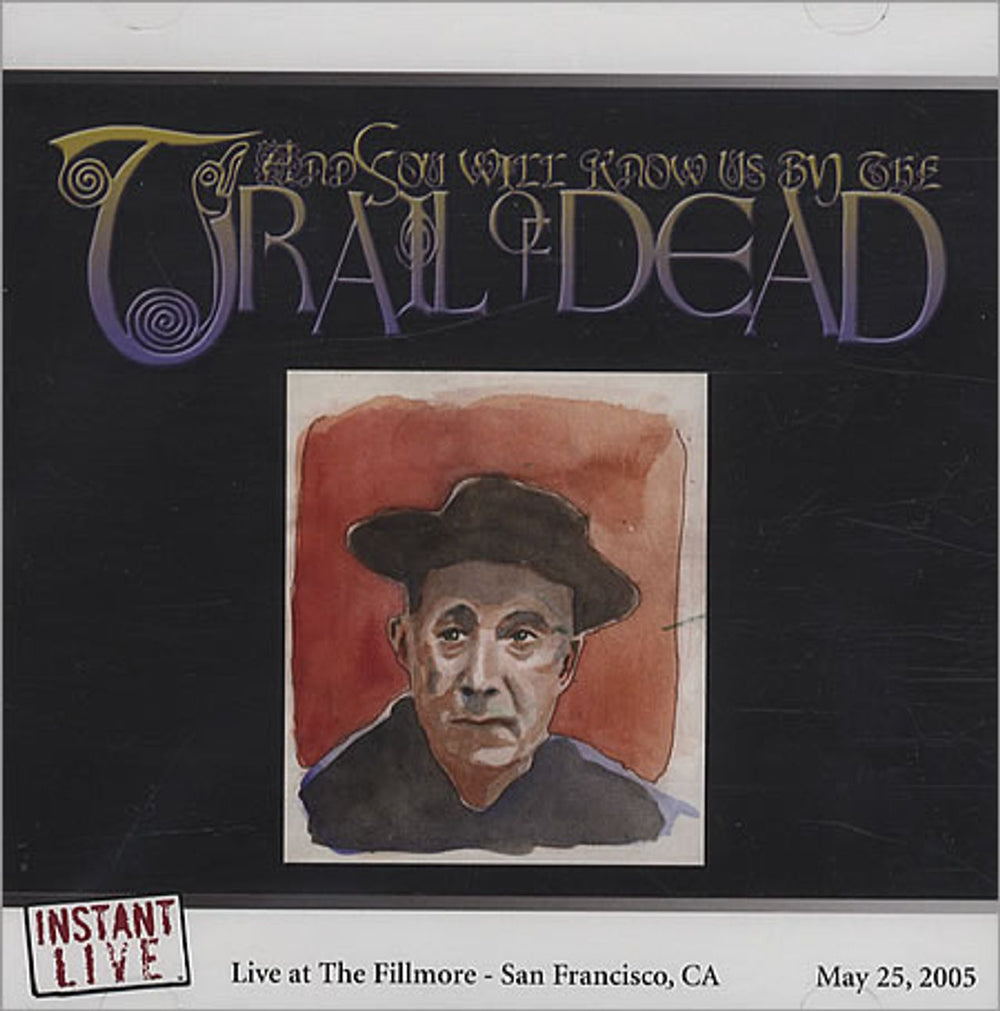 And You Will Know Us By The Trail Of Dead Instant Live - At The Fillmore, San Francisco, CA 5/25/2005 US CD-R acetate CDR ACETATE