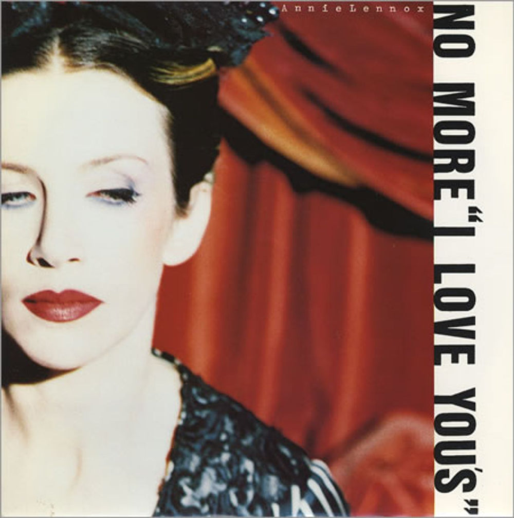 Annie Lennox No More "I Love You's" UK 7" vinyl single (7 inch record / 45) 74321257167