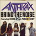 Anthrax Bring The Noise - Etched UK 7" vinyl single (7 inch record / 45) IS490