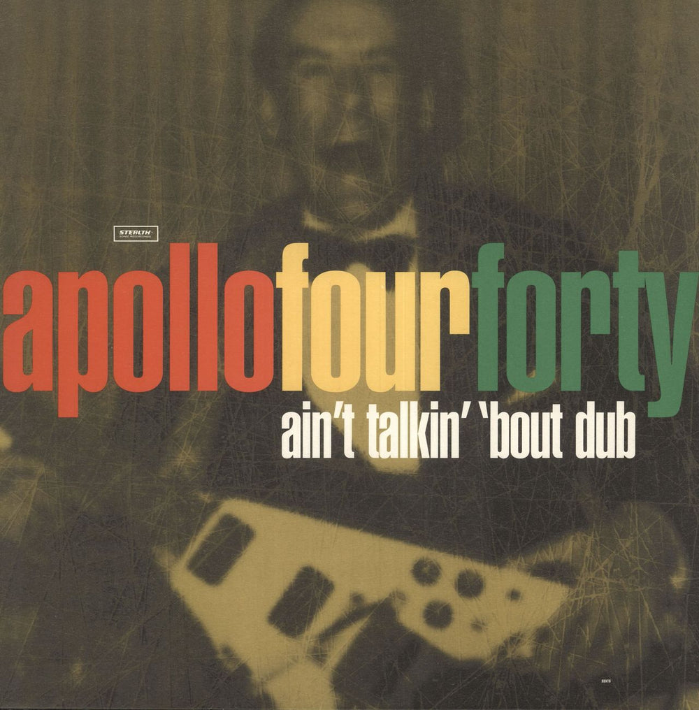 Apollo 440 Ain't Talkin' 'Bout Dub UK 12" vinyl single (12 inch record / Maxi-single) SSXT6