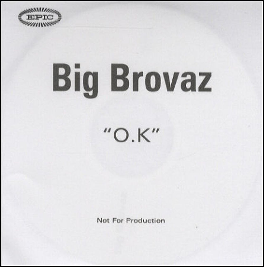 Big Brovaz O.K. UK Promo CD-R acetate CD-R ACETATE