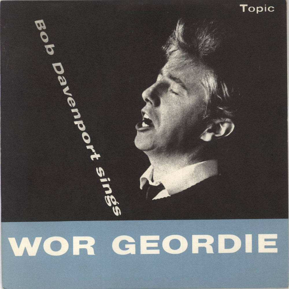 Bob Davenport Wor Geordie UK 7" vinyl single (7 inch record / 45) TOP83