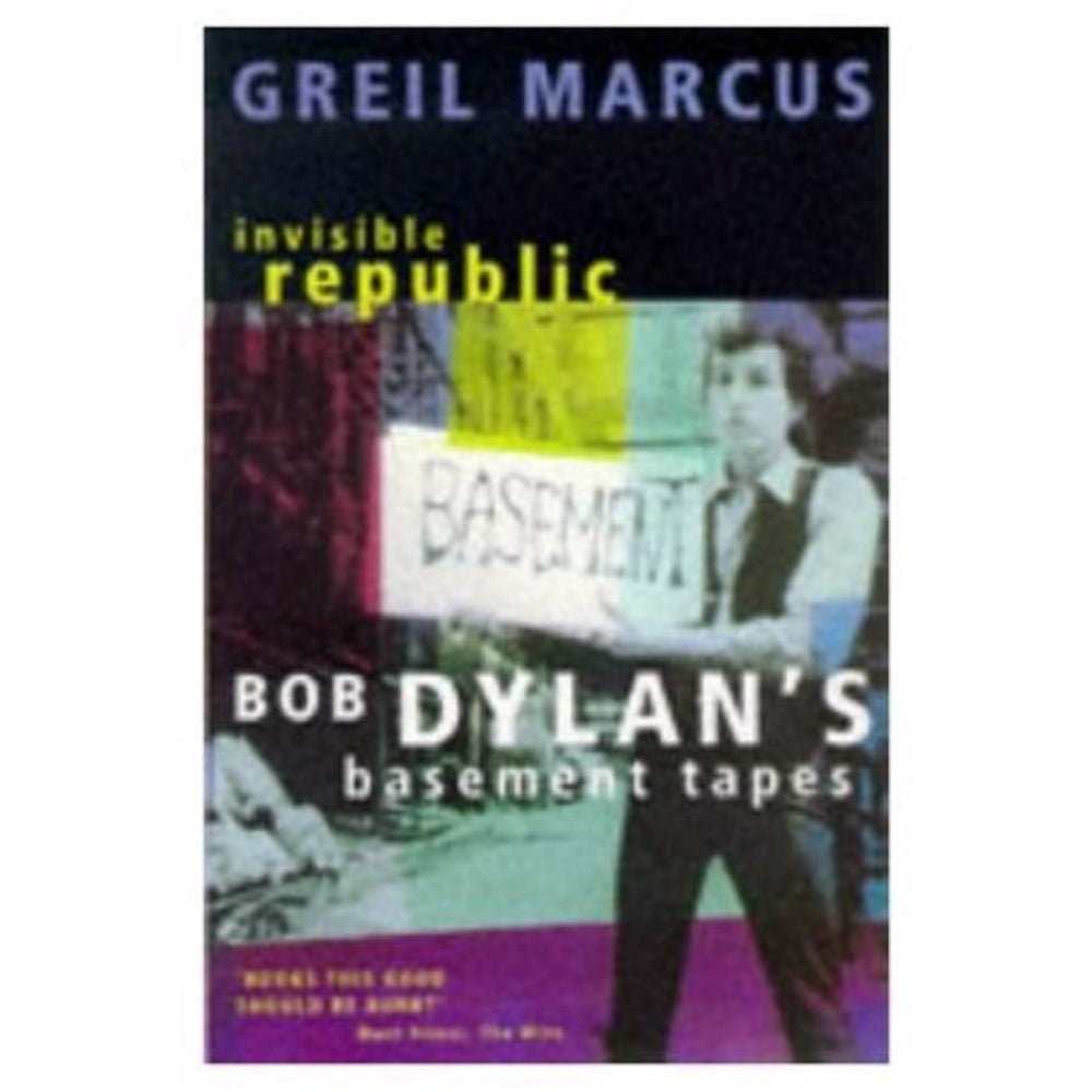 Bob Dylan Invisible Republic: Bob Dylan's Basement Tapes UK book 9780330336246