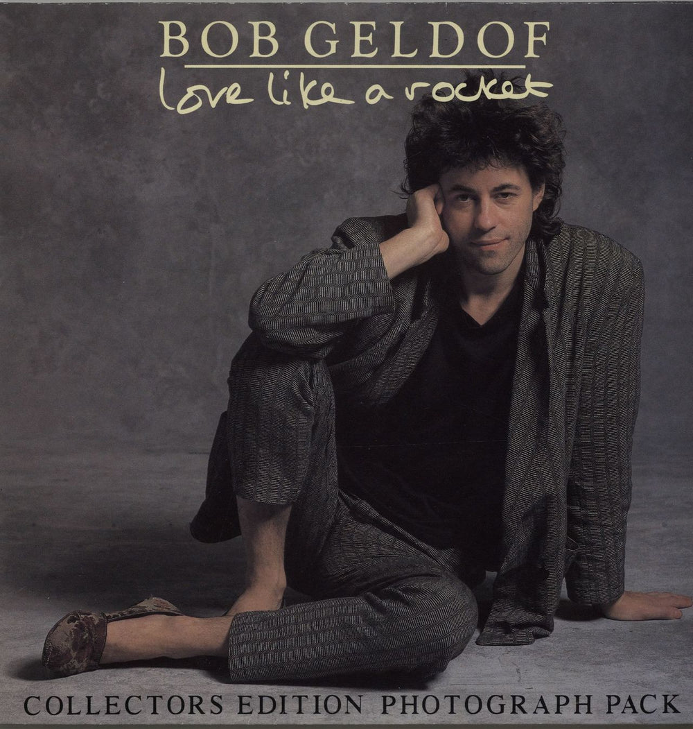 Bob Geldof Love Like A Rocket UK 7" vinyl single (7 inch record / 45) BOBG102