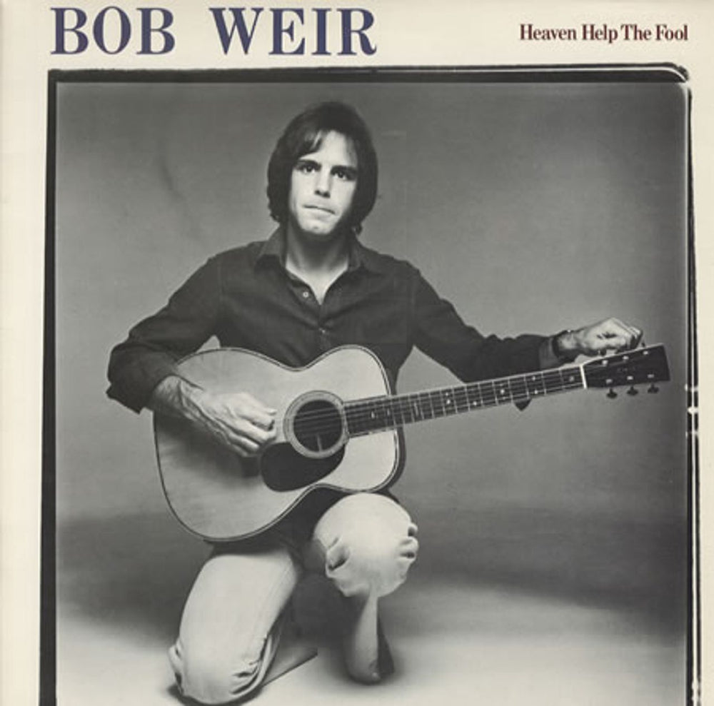 Bob Weir Heaven Help The Fool UK vinyl LP album (LP record) SPART1044