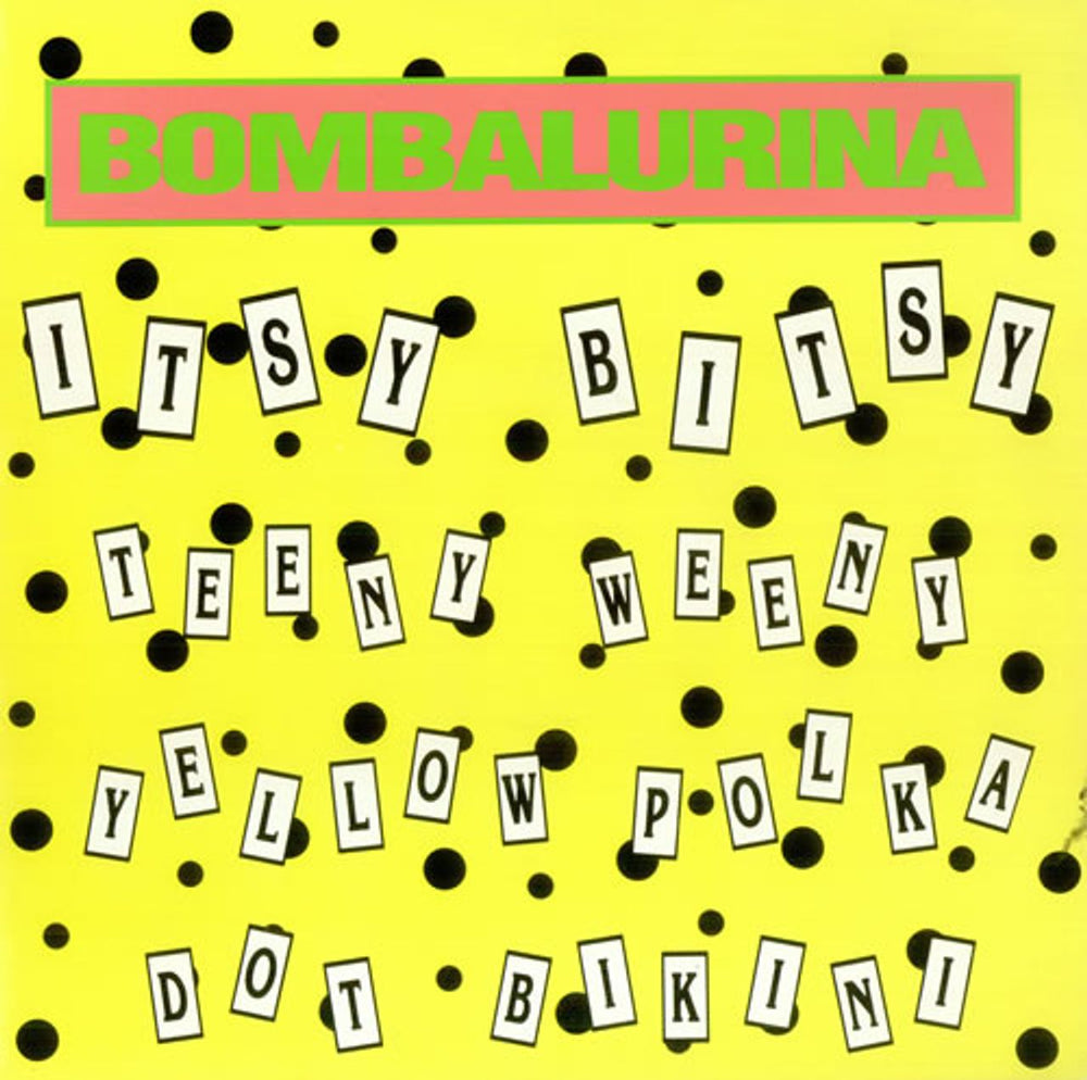 Bombalurina Itsy Bitsy Teeny Weeny Yellow Polka Dot Bikini UK 12" vinyl single (12 inch record / Maxi-single) CRPTX1