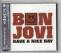 Bon Jovi Have A Nice Day Japanese CD single (CD5 / 5") UICL-5021