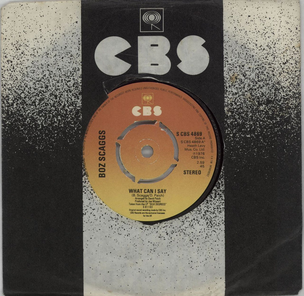 Boz Scaggs What Can I Say - 4pr UK 7" vinyl single (7 inch record / 45) SCBS4869